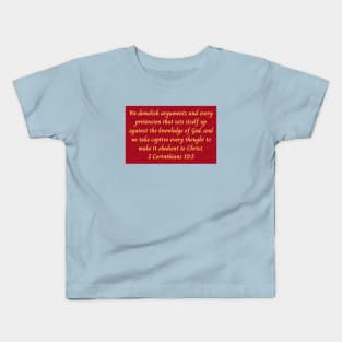 Bible Verse 2 Corinthians 10:5 Kids T-Shirt